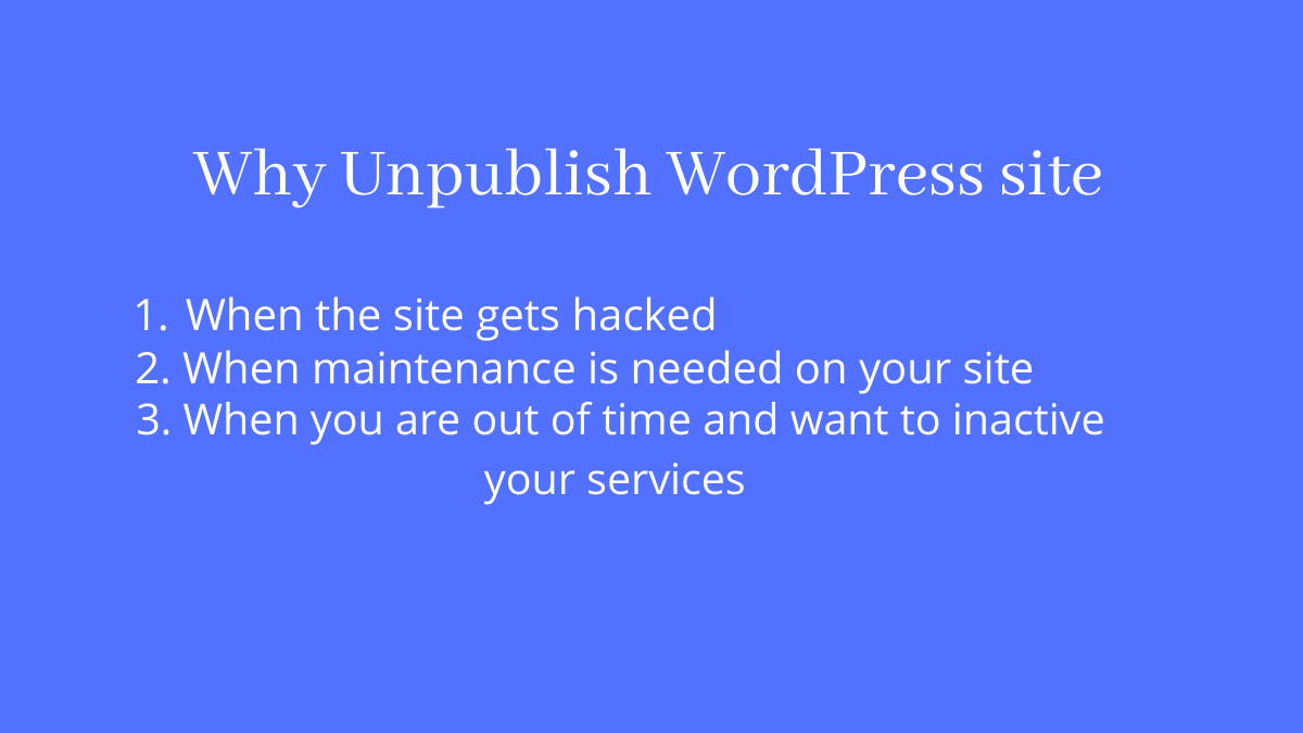 Why unpublish WordPress site