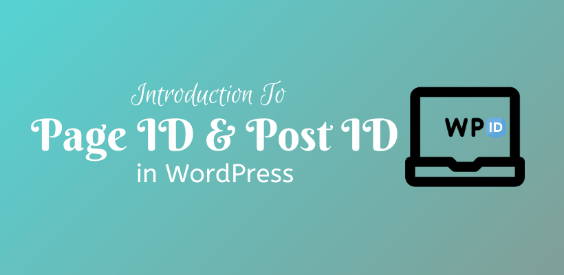 Introduction To Page ID and Post ID in WordPress
