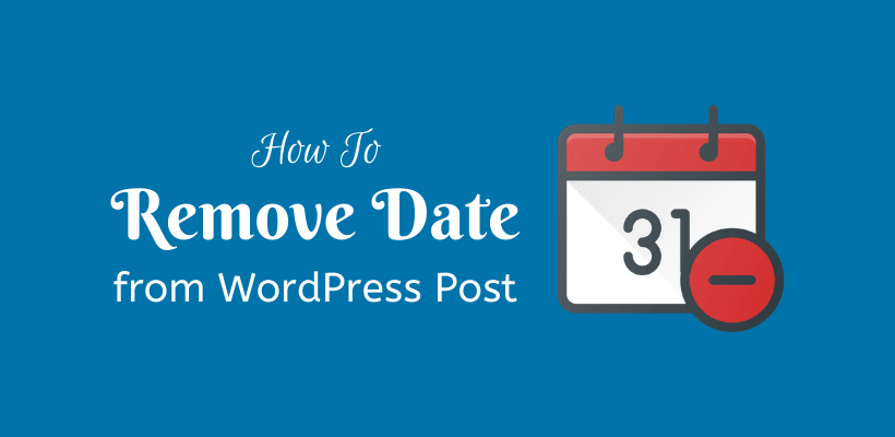 How to remove date from WordPress post - CodeFlist