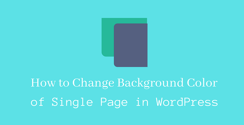 How to change the background color of a single page in WordPress