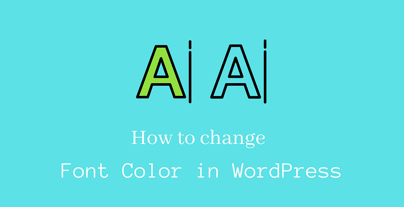 How to change font color in WordPress - CodeFlist