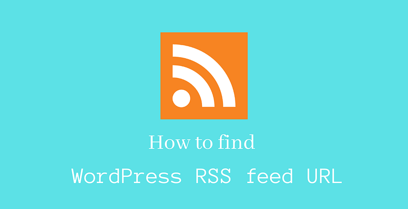 How to find WordPress RSS feed URL - CodeFlist