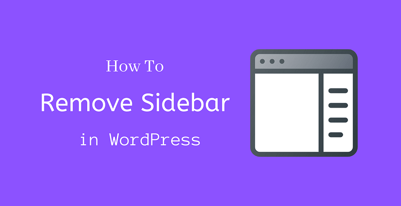 How to Remove SideBar in WordPress - CodeFlist
