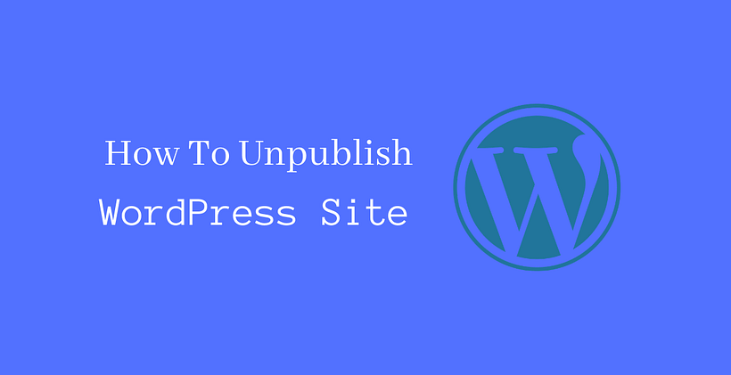 How to unpublish WordPress site - CodeFlist