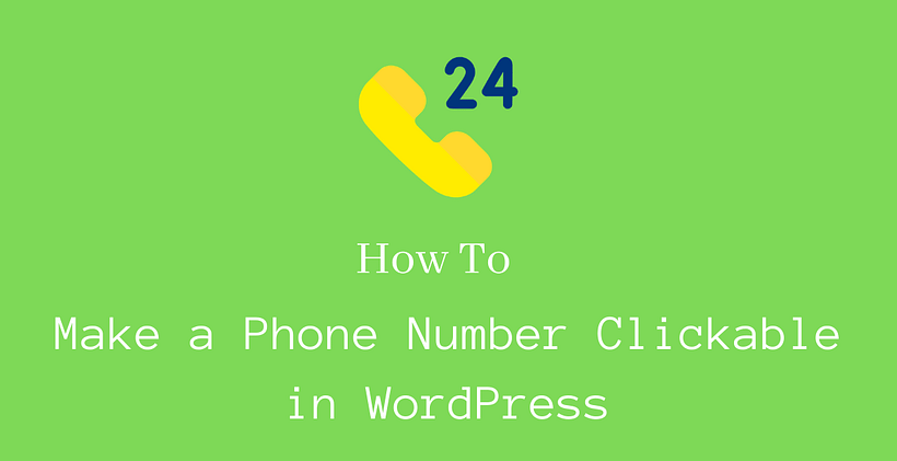How to make a phone number clickable in WordPress - CodeFlist