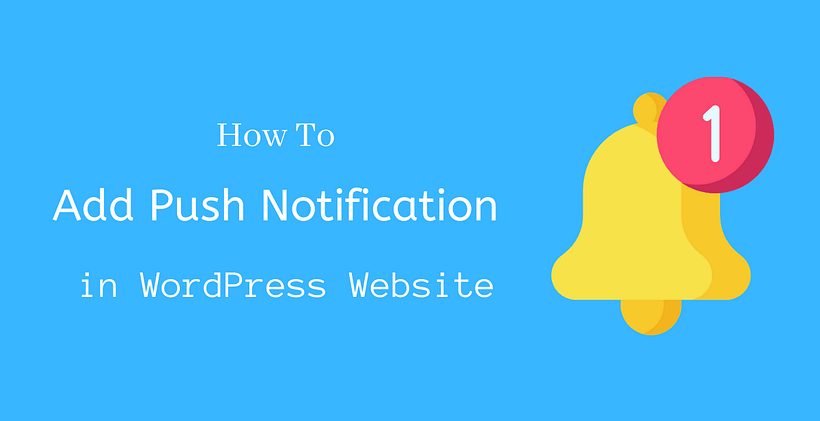 How to add push notification in WordPress Website - CodeFlist