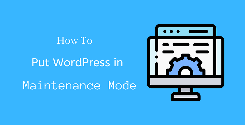 How to put WordPress in maintenance mode - CodeFlist