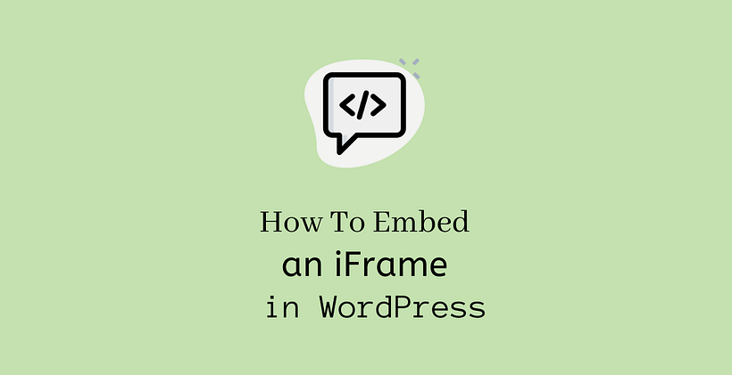 How to embed an iFrame in WordPress - CodeFlist