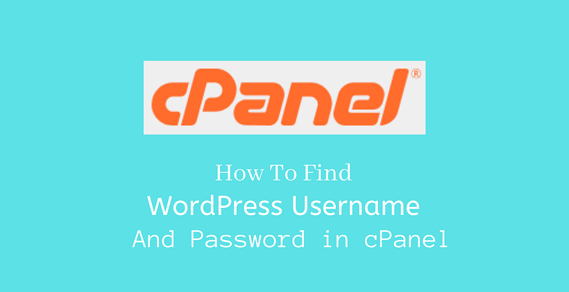 How to find wordpress username and password in cPanel - CodeFlist