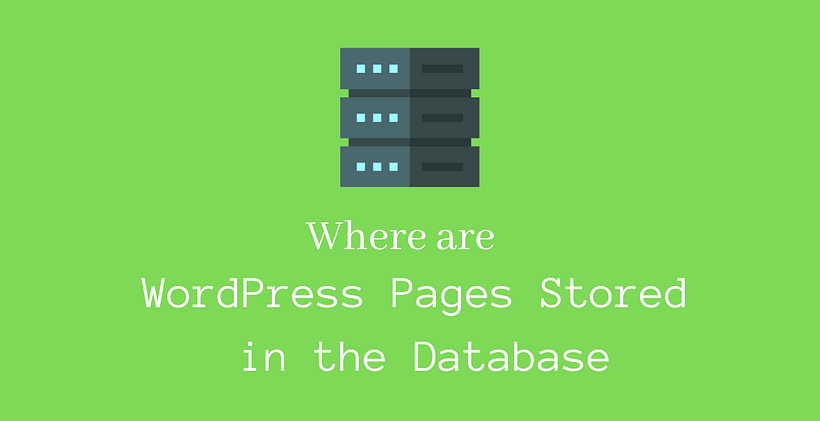 Where are WordPress pages stored in the database-CodeFlist