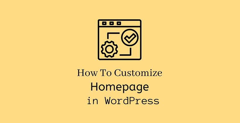 How to customize homepage in WordPress - CodeFlist